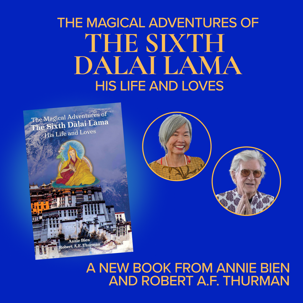 Book Launch & Signing: The Magical Adventures of the Sixth Dalai Lama | with Robert Thurman & Annie Bien