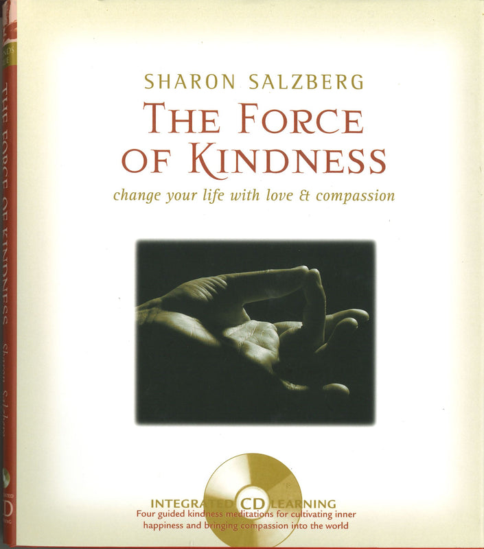Force of Kindness: Change Your Life with Love and Compassion By Shaton Salzberg image 1
