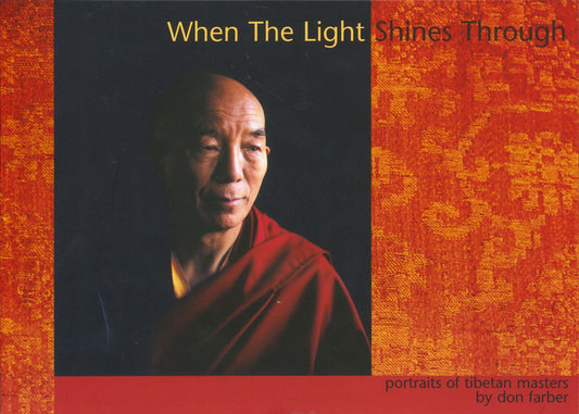 When the Light Shines Through: Portraits of Tibetan masters - TIBET HOUSE US NYC