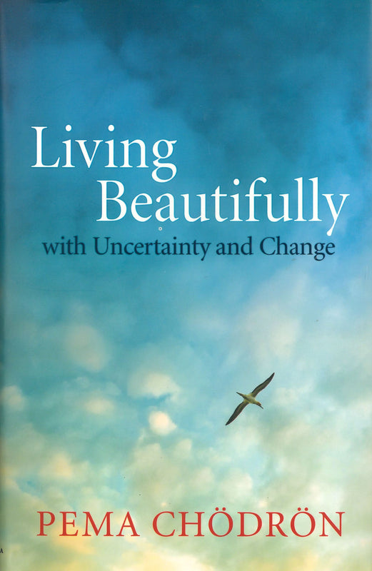 Living Beautifully: with Uncertainty and Change Hardcover image 1