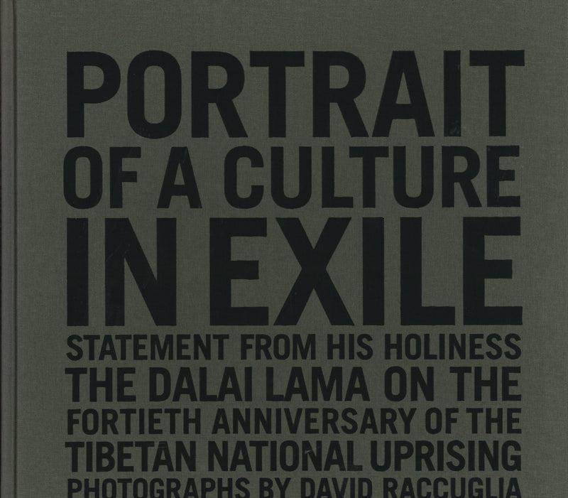 Portrait of a Culture in Exile: Statement from His Holiness the Dalai Lama on the Fortieth Anniversary of the Tibetan National Uprising Hardcover image 1