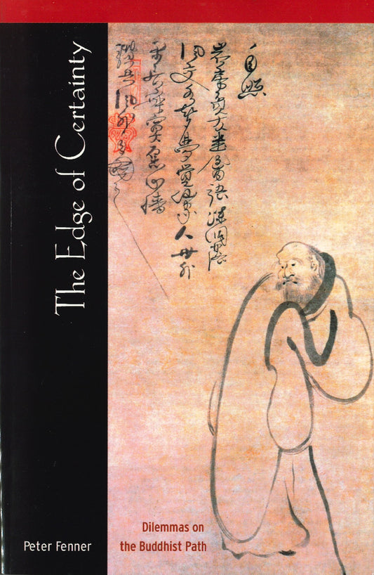 Edge of Certainty: Dilemmas on the Buddhist Path Paperback - TIBET HOUSE US NYC