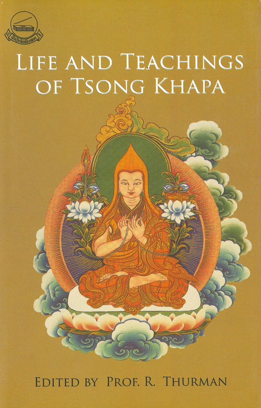 he Life and Teachings of Tsongkhapa Paperback - TIBET HOUSE US NYC