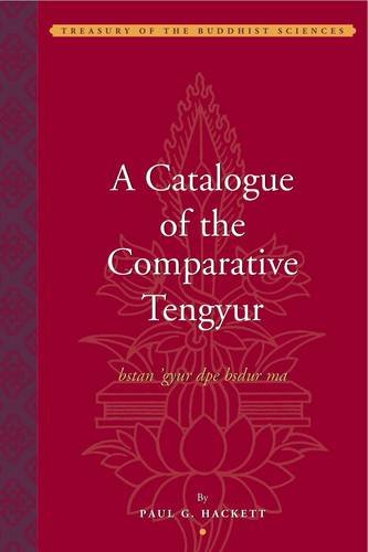 A Catalogue of the Comparative Kangyur (bka' 'gyur dpe bsdur ma) (Treasury of the Buddhist Sciences) by Paul Hackett image 1