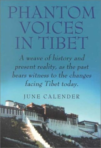 Phantom Voices in Tibet
by June Calendar - TIBET HOUSE US NYC