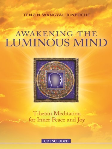 Awakening the Luminous Mind
Tibetan Meditation for Inner Peace and Joy - TIBET HOUSE US NYC