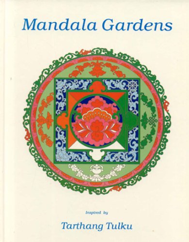 Mandala Gardens (Path of Beauty) by Tarthang Tulku - TIBET HOUSE US NYC