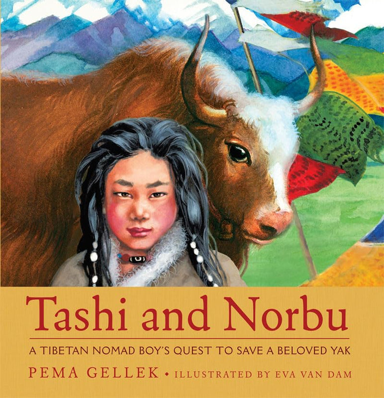 Tashi and Norbu, a Tibetan Nomad Boy's Quest to Save a Beloved Yak
by Pema Gellek (Author) image 1