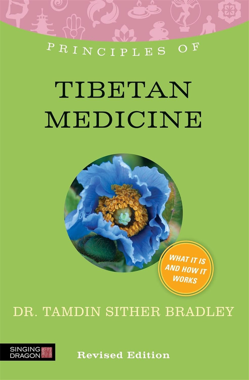 Principles of Tibetan Medicine: What it Is, how it Works, and what it Can Do for You - By Tamdin Sither Bradley image 1