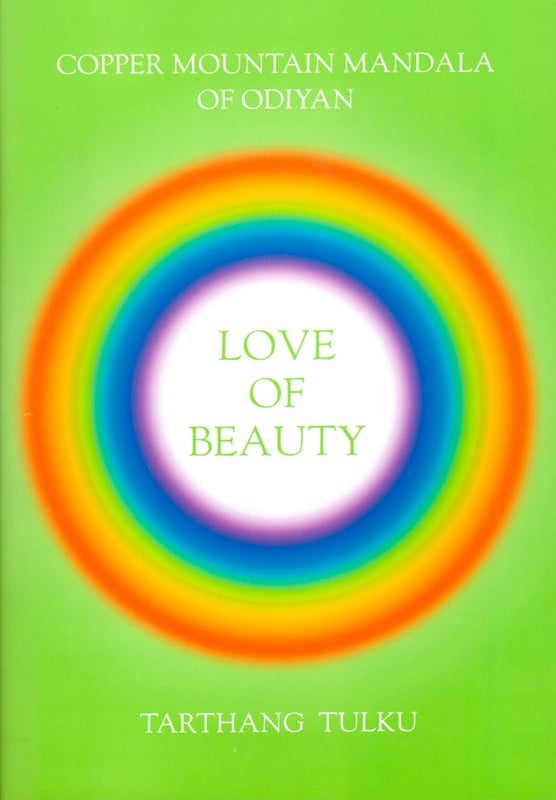 Love of Beauty: Copper Mountain Mandala of Odiyan (Path of Beauty) by Tarthang Tulku image 1