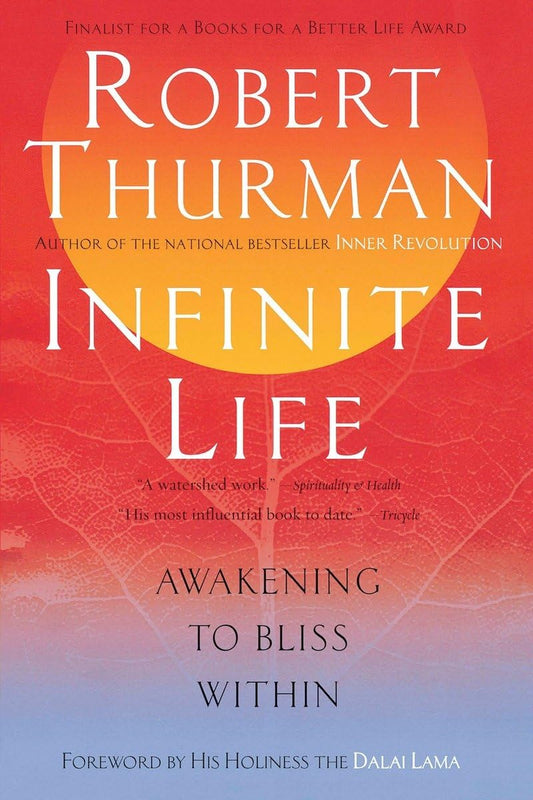 Infinite Life: Awakening to Bliss Within
By Robert Thurman image 1