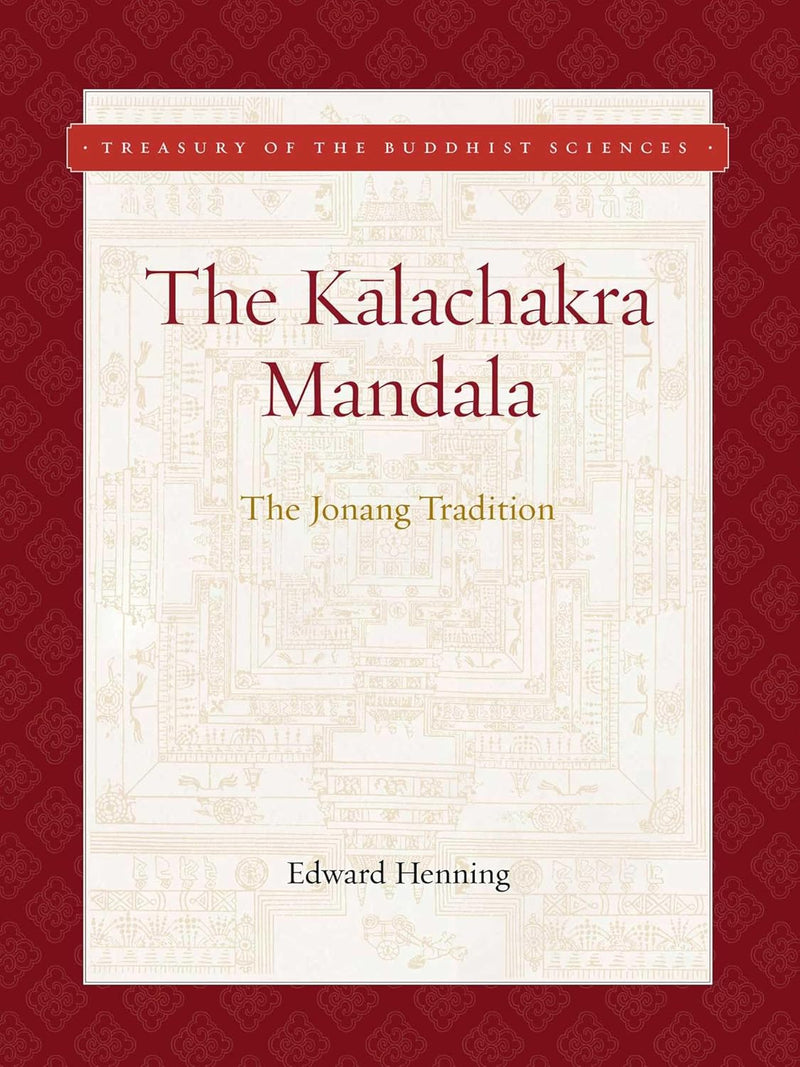 Kalachakra Mandala: The Jonang Tradition by Edward Henning image 1