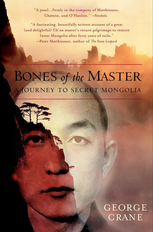 Bones of the Master: A Journey to Secret Mongolia - TIBET HOUSE US NYC
