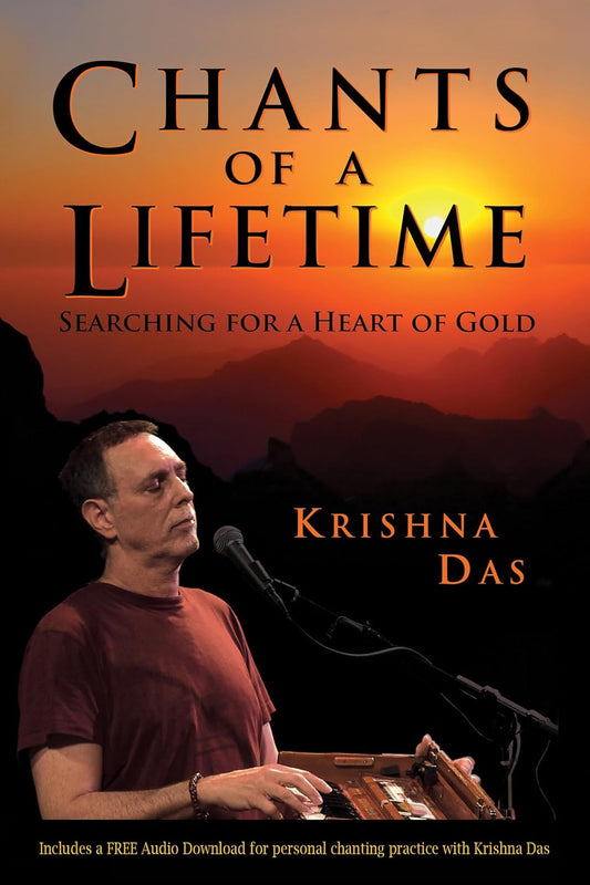 Chants of a Lifetime: Searching for a Heart of Gold
by Krishna Das - TIBET HOUSE US NYC
