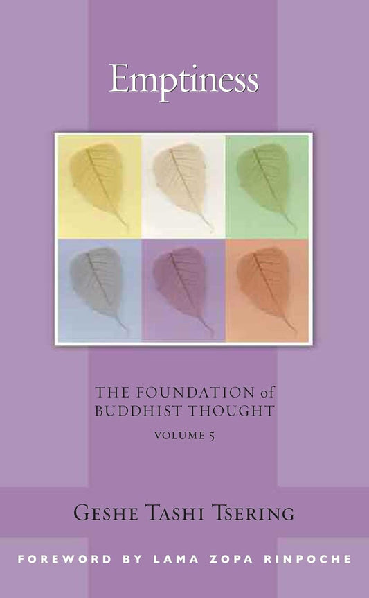 Emptiness: The Foundation of Buddhist Thought, Volume 5 by Geshe Tashi Tsering - TIBET HOUSE US NYC