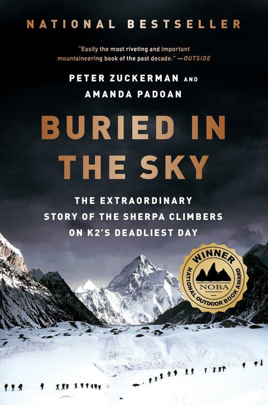 Buried in the Sky: The Extraordinary Story of the Sherpa Climbers on K2's Deadliest Day - TIBET HOUSE US NYC
