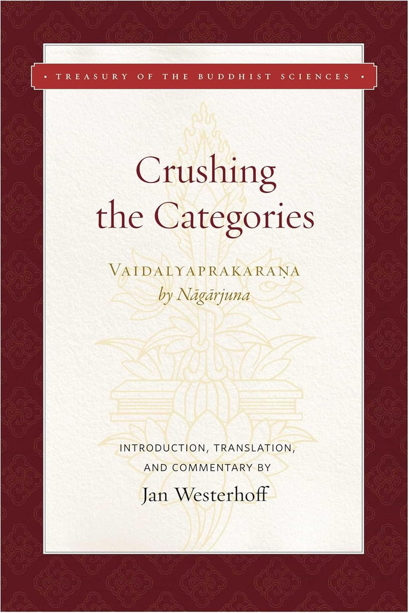 Crushing the Categories (Vaidalyaprakarana)
By Nagarjuna image 1