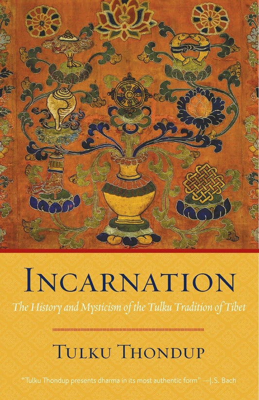 The History and Mysticism of the Tulku Tradition of Tibet
By Tulku Thondup - TIBET HOUSE US NYC