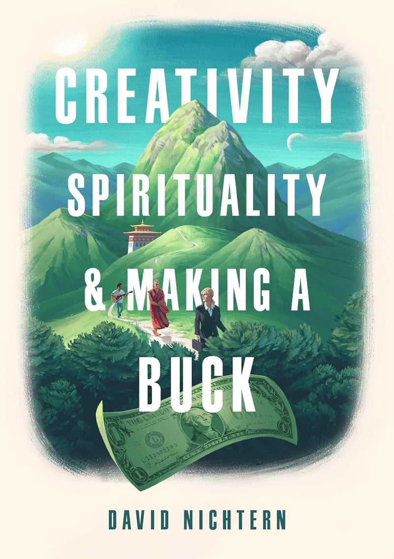 Creativity, Spirituality, and Making a Buck by David Nichtern image 1