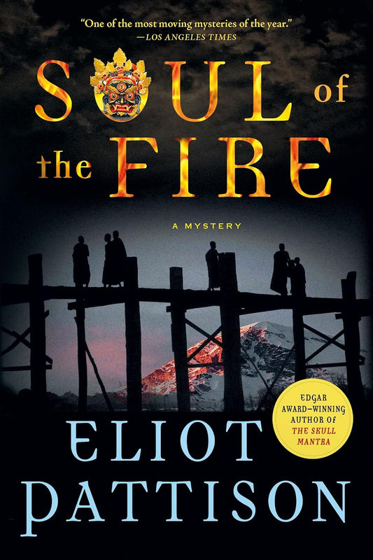 Soul of the Fire: A Mystery (Inspector Shan Tao Yun Series) by Eliot Pattison - TIBET HOUSE US NYC