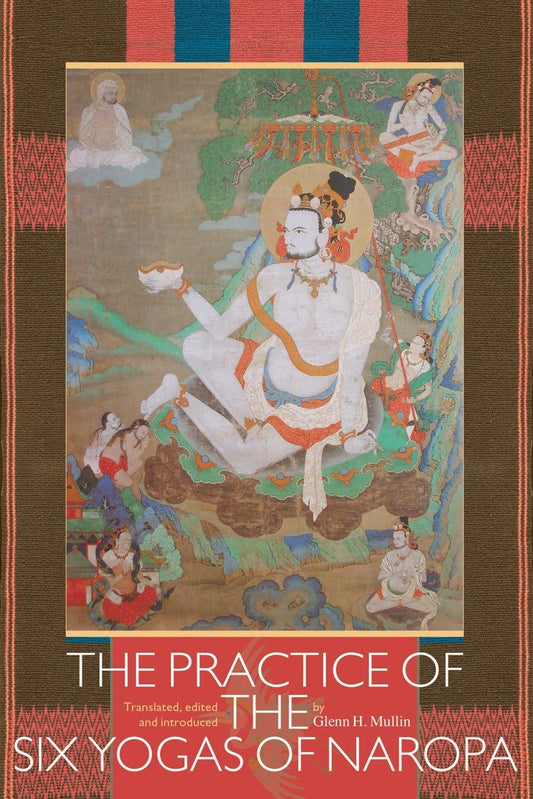 The Six Yogas of Naropa: Tsongkhapa's Commentary Entitled A Book of Three Inspirations: A Treatise on theStages of Training in the Profound Path of Naro's Six Dharmas
by Tsong-kha-pa (Author), Glenn C. Mullin (Translator) - TIBET HOUSE US NYC