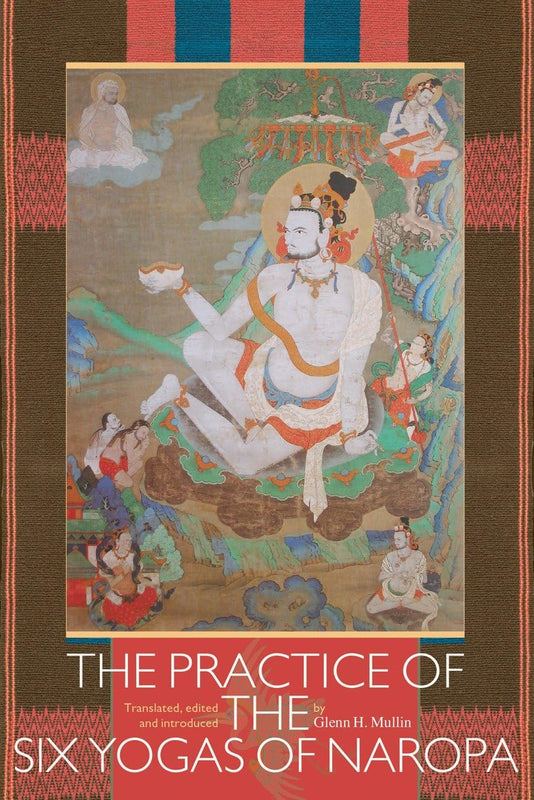The Practice of the Six Yogas of Naropa Paperback
by Glenn H. Mullin image 1