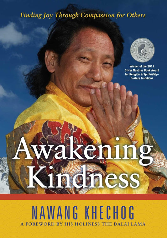 Awakening Kindness: Finding Joy Through Compassion for Others
by Nawang Khechog - TIBET HOUSE US NYC