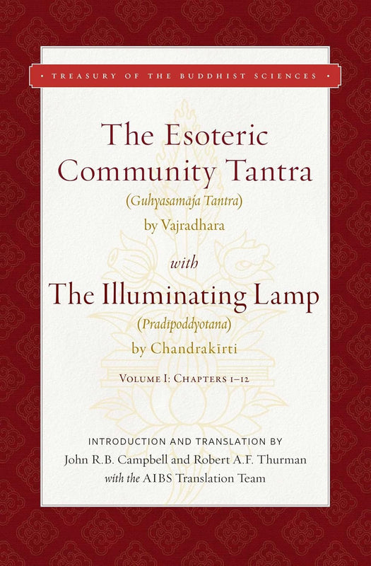 The Esoteric Community Tantra with The Illuminating Lamp: Volume I: Chapters 1–12 (Treasury of the Buddhist Sciences) image 1