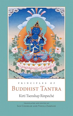 Principles of Buddhist Tantra
by Kirti Tsenshap Rinpoche (Author), Ian Coghlan (Editor), Voula Zarpani (Editor) image 1