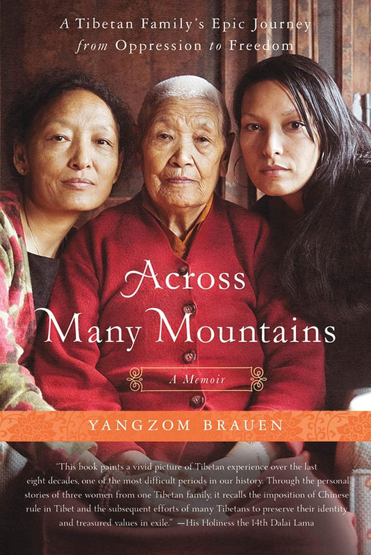 Across Many Mountains: Tibetan Women's 3 Generational Epic Journey from Oppression to Freedom image 1