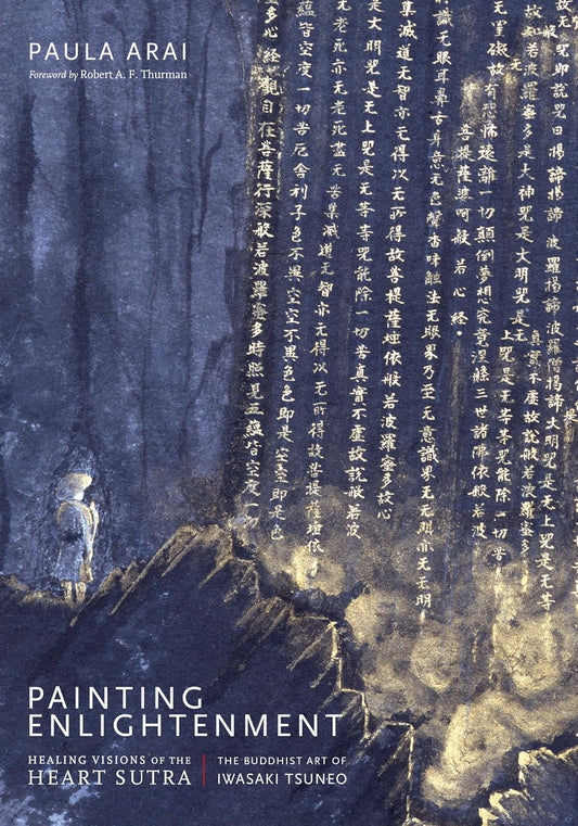 Painting Enlightenment: Healing Visions of the Heart Sutra
Art by Iwasaki Tsuneo, Narration by Paula Arai - TIBET HOUSE US NYC