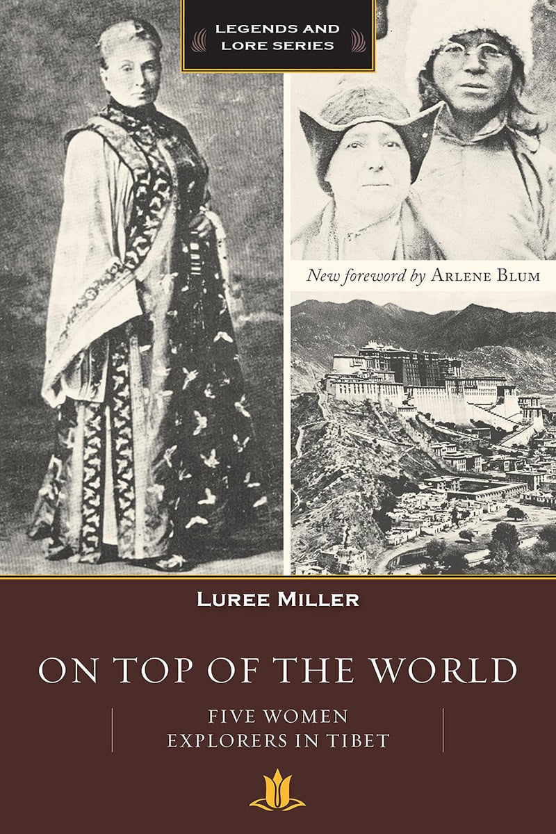 On Top of the World: Five Women Explorers in Tibet
By Luree Miller image 1