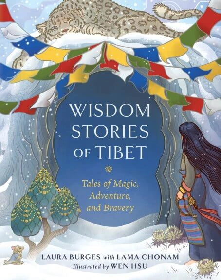 Wisdom Stories of Tibet: Tales of Magic, Adventure, and Bravery HC image 1