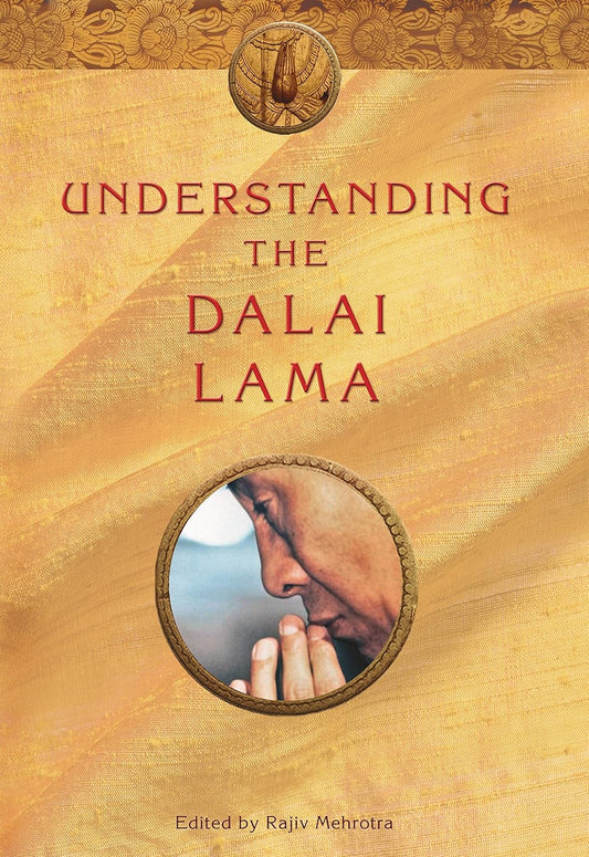 Understanding the Dalai Lama
by Rajiv Mehrotra - TIBET HOUSE US NYC