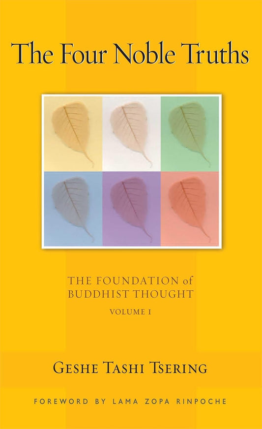 The Four Noble Truths: Volume I