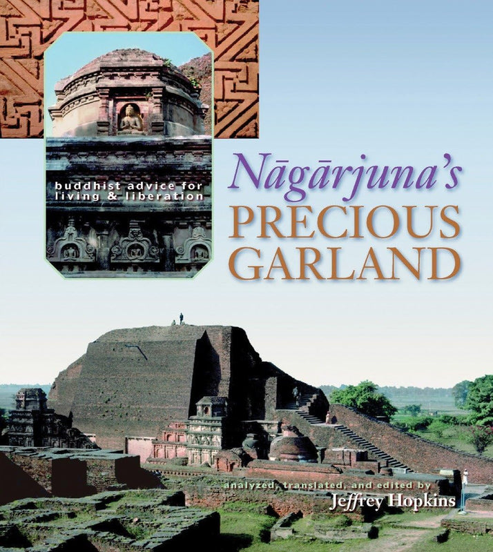 Nagarjuna's Precious Garland: Buddhist Advice for Living and Liberation Paperback image 1