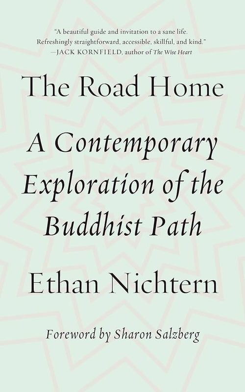 Road Home A Contemporary Exploration of the Buddhist PathBy Ethan Nichtern image 1