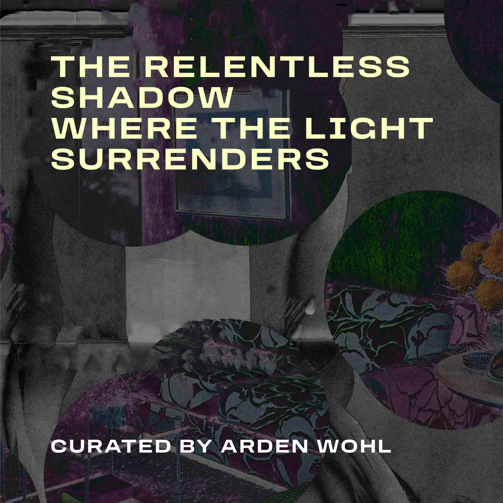 The Relentless Shadow Where The Light Surrenders | Poetry Series Curated By Arden Wohl