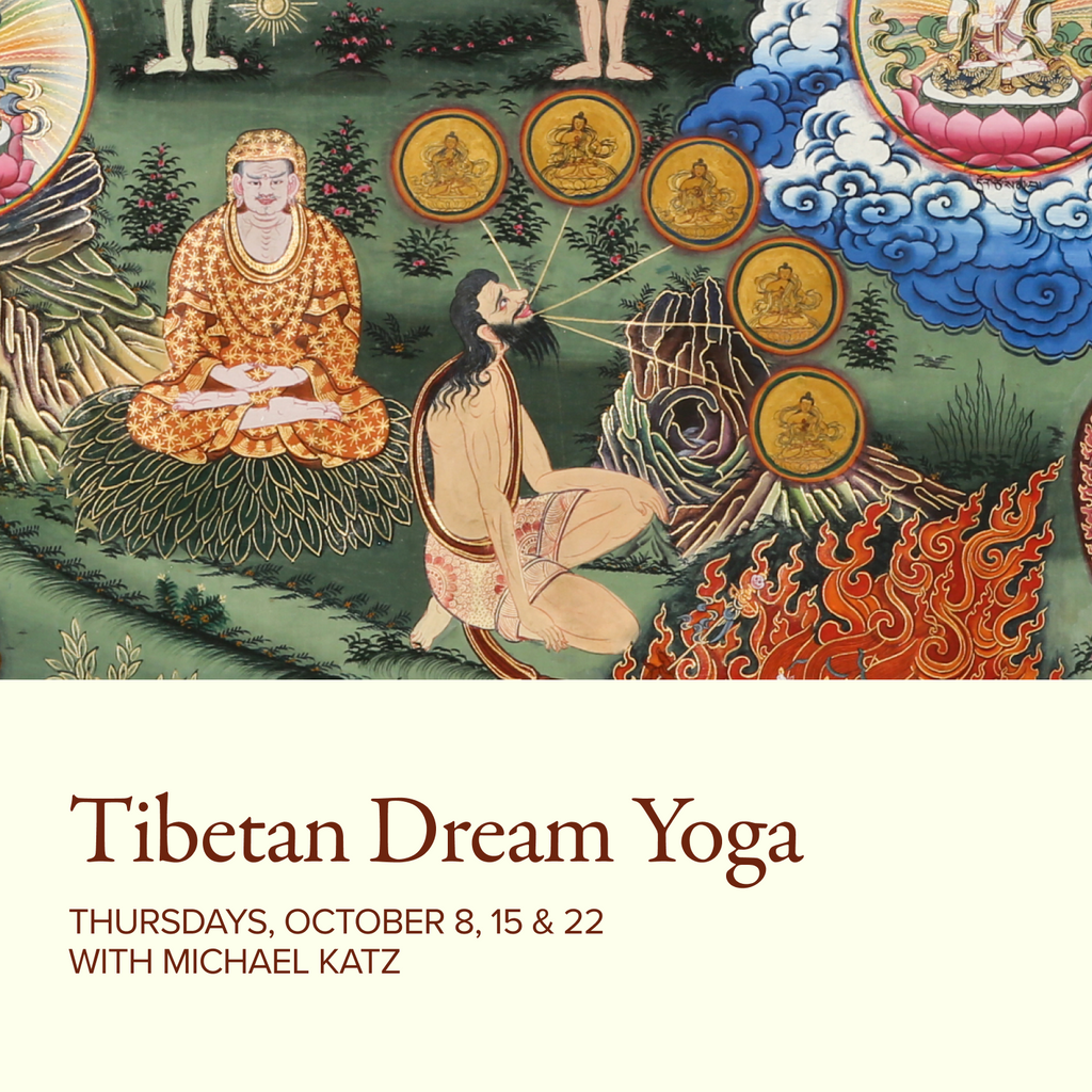 Tibetan Dream Yoga: Three Part Series | with Michael Katz