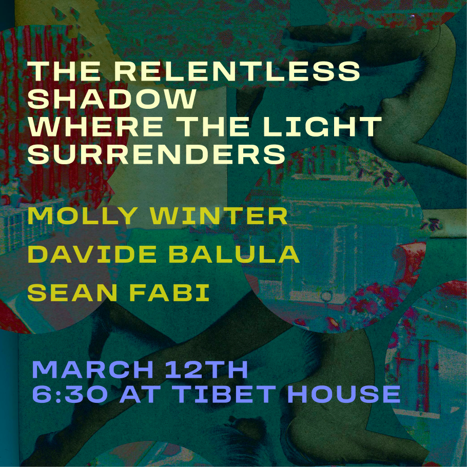 The Relentless Shadow Where The Light Surrenders Featuring Molly Winter & Davide Balula | Curated By Arden Wohl