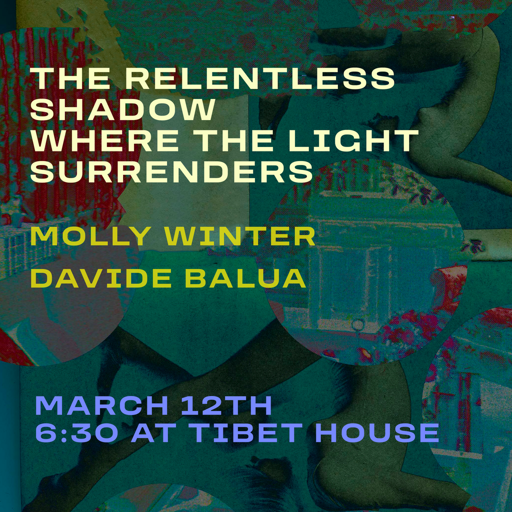 The Relentless Shadow Where The Light Surrenders Featuring Molly Winter & Davide Balula | Curated By Arden Wohl