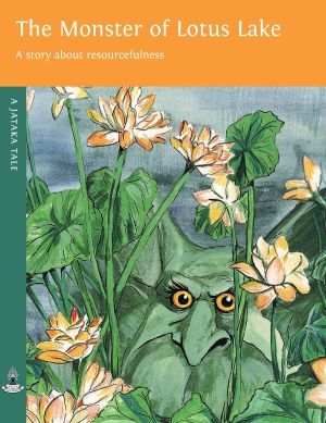 The Monster of Lotus Lake: The Story About the Difference between Right and Wrong &nbsp;