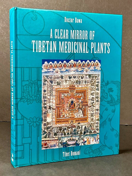 Dr. Dawa's renowned work: Clear Mirror of Tibetan Medicinal Plants. Vol.01 - TIBET HOUSE US NYC