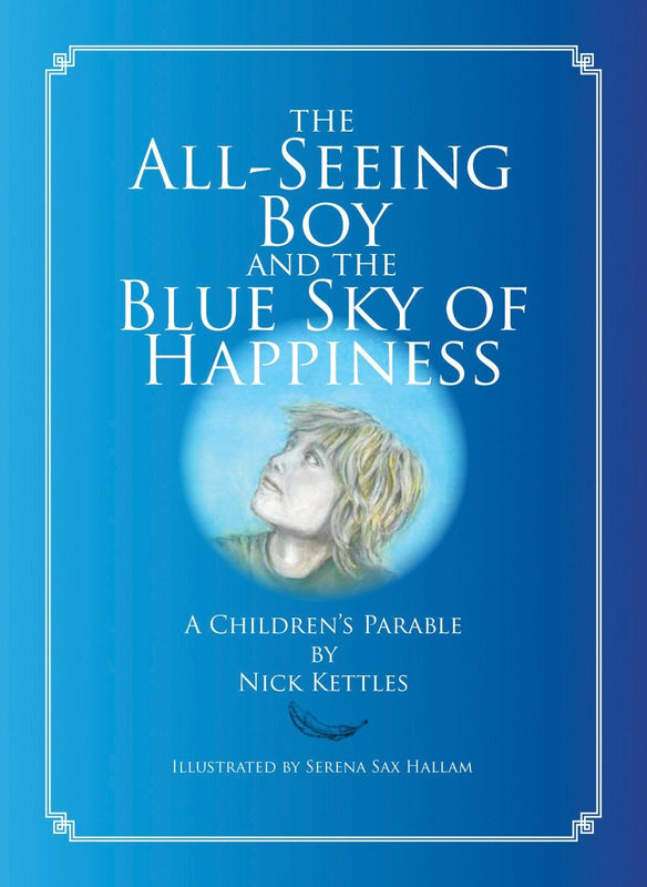 All-Seeing Boy and the Blue Sky of Happiness: A Children's Parable Hardcover image 1