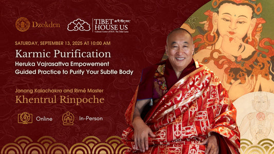 Karmic Purification: Heruka Vajrasattva Empowerment & Practice - TIBET HOUSE US NYC