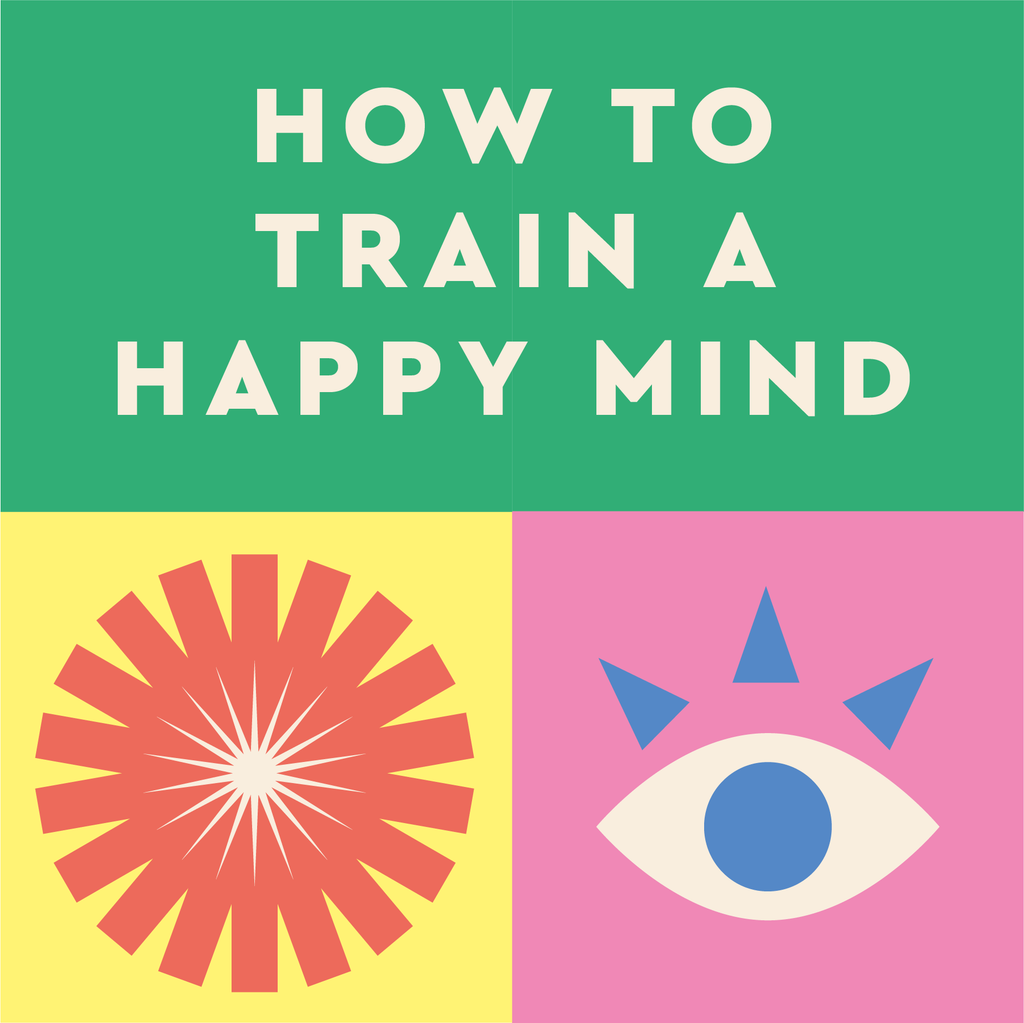 How to Train a Happy Mind  8-Week Course with Scott Snibbe